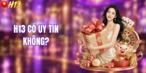 H13 Có Uy Tín Không? Review Nhà Cái Trực Tuyến Châu Á