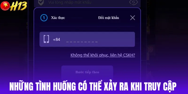 Những tình huống có thể xảy ra khi truy cập 